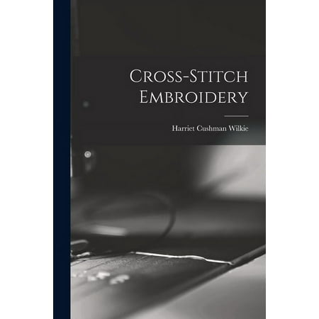Cross-stitch Embroidery (Paperback)