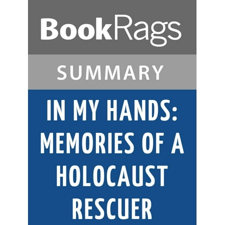 In My Hands: Memories of a Holocaust Rescuer by Irene Gut Opdyke Summary & Study Guide - (Best Way To Lose My Gut)