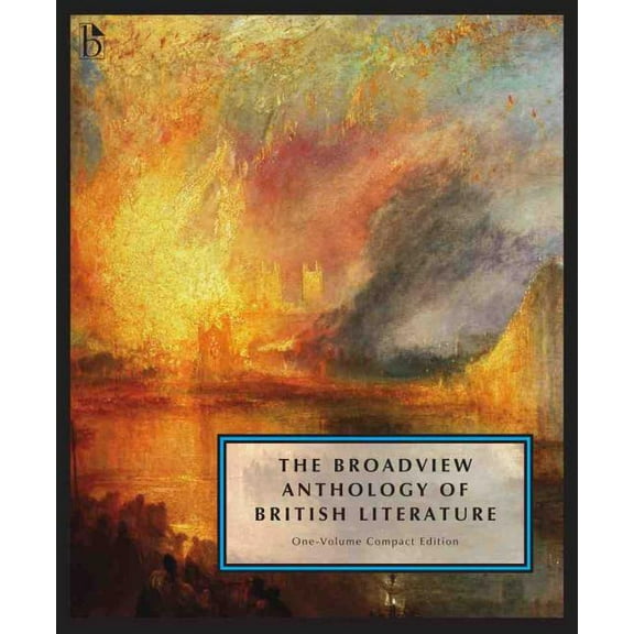 The Broadview Anthology of British Literature: One-Volume Compact Edition: The Medieval Period Through the Twenty-First , (Paperback)