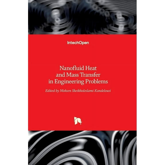 Nanofluid Heat and Mass Transfer in Engineering Problems (Hardcover)