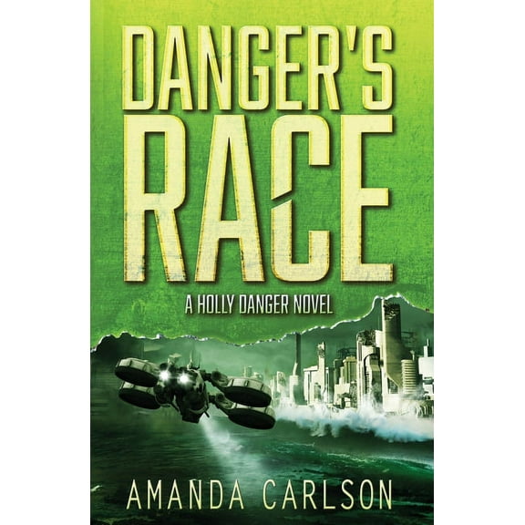 Holly Danger Danger's Race, Book 3, (Paperback)