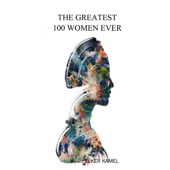 The greatest 100 women ever, (Paperback)