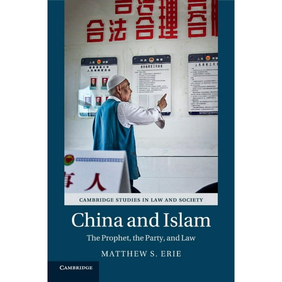 Cambridge Studies in Law and Society China and Islam, (Paperback)