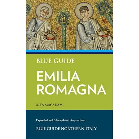 Blue Guide Emilia Romagna (Best Places To Visit In Emilia Romagna)