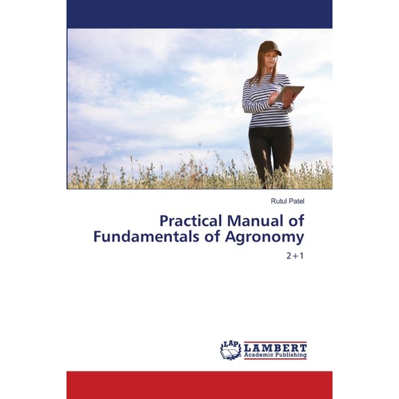 Practical Manual of Fundamentals of Agronomy, (Paperback)