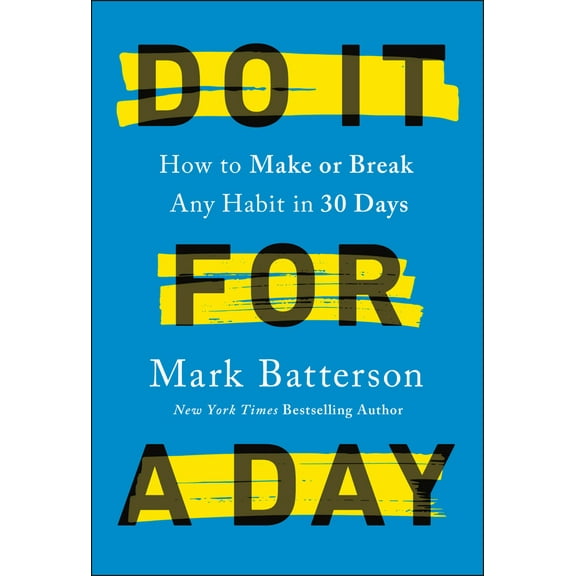 Pre-Owned Do It for a Day: How to Make or Break Any Habit in 30 Days (Hardcover) 0593192842 9780593192849