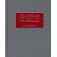 thumbnail image 1 of Cyril Scott: une Bio-Bibliographie (Bio-Bibliographies en Musique), 1 of 1