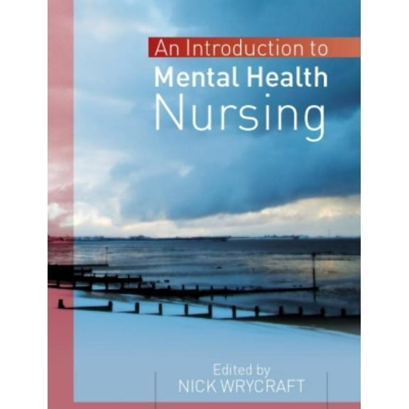 UK Higher Education OUP Humanities & Soc Introduction to Mental Health Nursing, (Paperback)