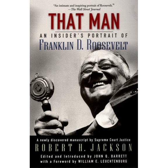 Pre-Owned That Man: An Insider's Portrait of Franklin D. Roosevelt (Paperback) 0195177576 9780195177572