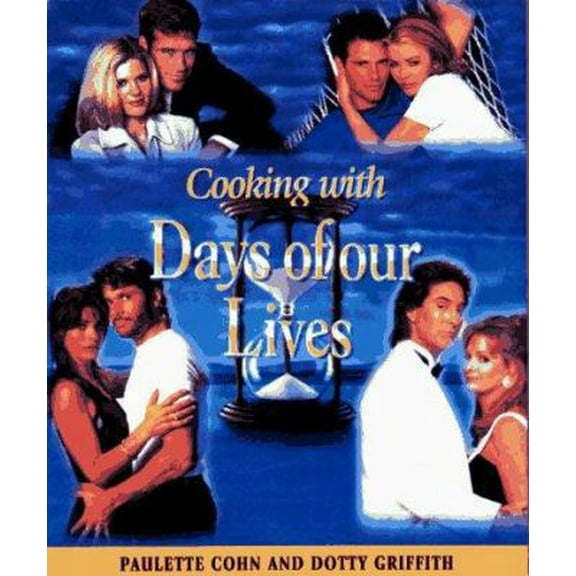 Pre-Owned Cooking With Days of Our Lives (Hardcover) 1558535535 9781558535534