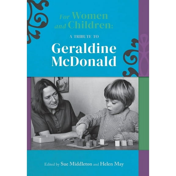 For women and children: A tribute to Geraldine McDonald, (Paperback)