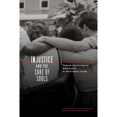 Injustice and the Care of Souls : Taking Oppression Seriously in Pastoral (Best Silver Card Injustice)