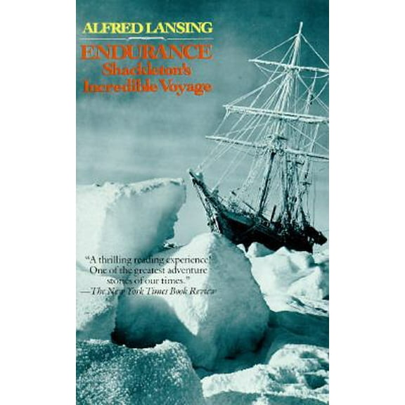 Pre-Owned Endurance: Shackleton's Incredible Voyage (Paperback) by Alfred Lansing