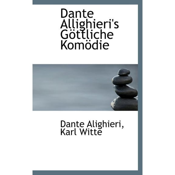 Dante Allighieri's G Ttliche Kom Die (Hardcover)