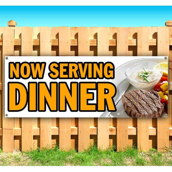 Now Serving Dinner 13 oz Vinyl Banner With Metal Grommets