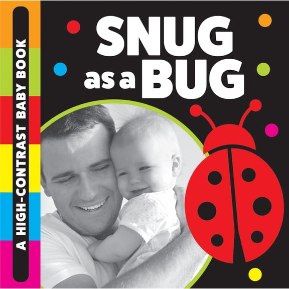 Snug as a Bug: A High-Contrast Baby Book, (Board Book)