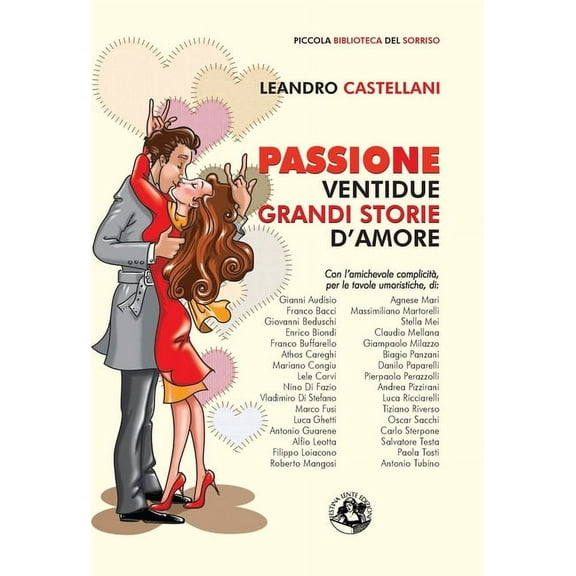 Passione: Ventidue grandi storie d'amore, (Paperback)