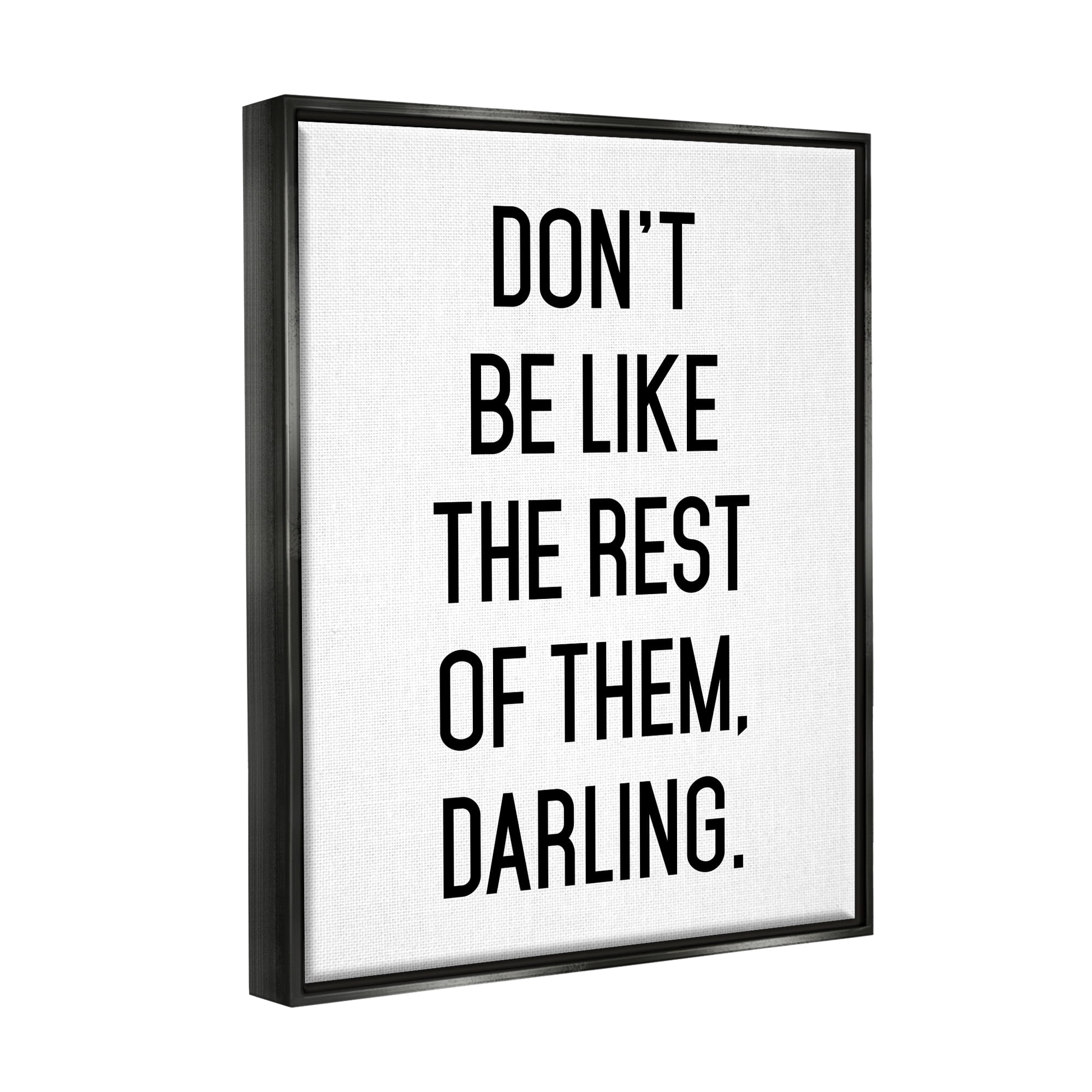 Stupell Industries Be Yourself Bold Inspiring Phrase Quote Graphic Art Jet Black Floating Framed Canvas Print Wall Art, Design by Lettered and Lined