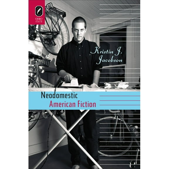 Neodomestic American Fiction, (Paperback)