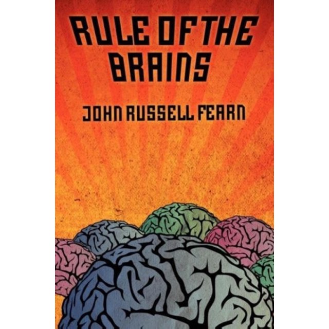 Rule of the Brains: Classic Science Fiction Stories