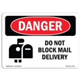 thumbnail image 1 of SignMission OS-DS-A-1218-L-2173 12 x 18 in. OSHA Danger Sign - Do Not Block Mail Delivery, 1 of 1