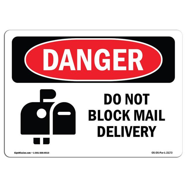 SignMission OS-DS-A-1218-L-2173 12 x 18 in. OSHA Danger Sign - Do Not Block Mail Delivery