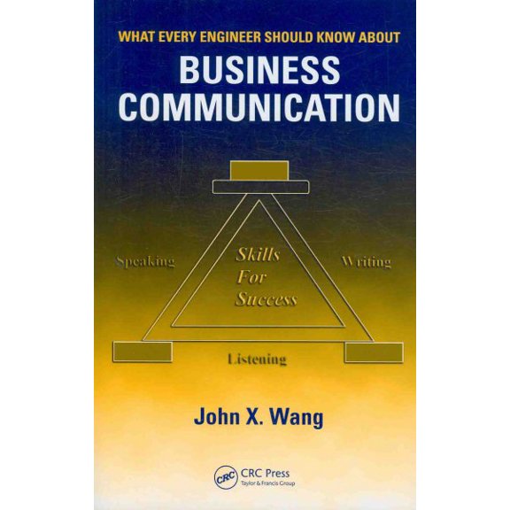 Pre-Owned What Every Engineer Should Know What Every Engineer Should Know about Business Communication, (Paperback)