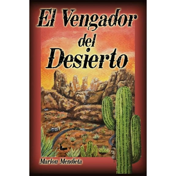 El Vengador del Desierto (Paperback)