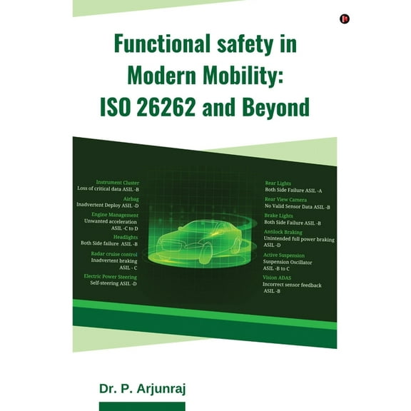 Functional Safety in Modern Mobility: ISO 26262 and Beyond, (Paperback)