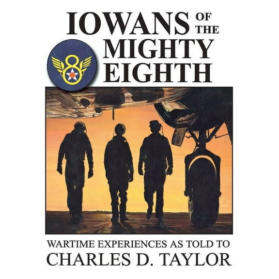 Iowans of the Mighty Eighth (Hardcover)
