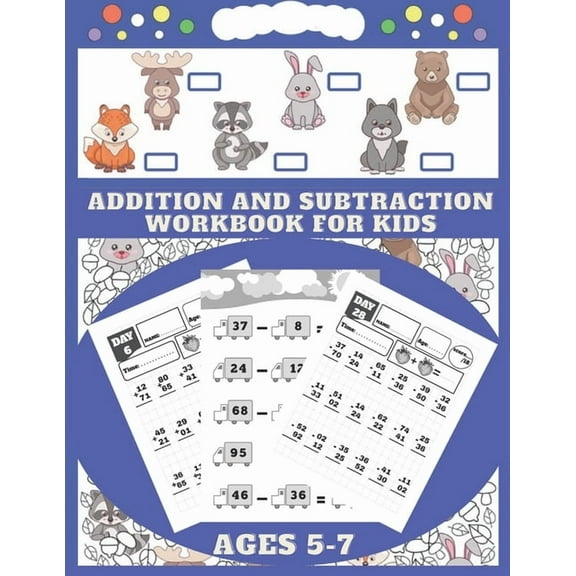 Addition and Subtraction Workbook Ages 5-7: A math exercise book for children ages 5 to 7. It perfectly teaches you how , (Paperback)