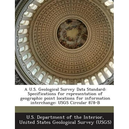 A U.S. Geological Survey Data Standard : Specifications for Representation of Geographic Point Locations for Information Interchange: Usgs Circular