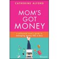 thumbnail image 1 of Mom's Got Money: A Millennial Mom's Guide to Managing Money Like a Boss, 1 of 1