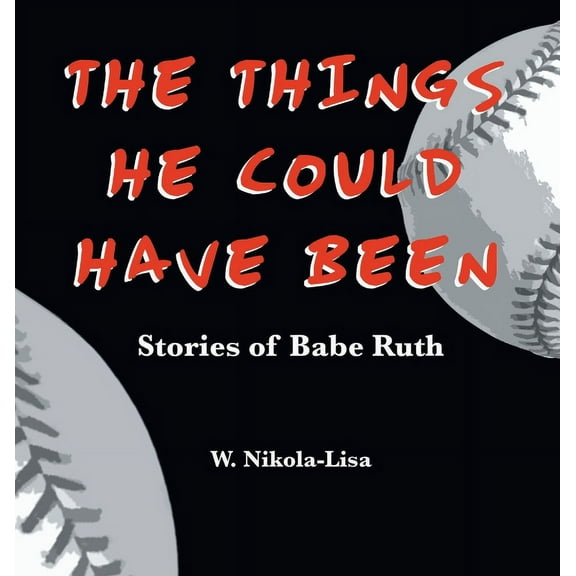 The Things He Could Have Been, (Hardcover)