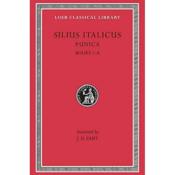 Loeb Classical Library: Punica, Volume I: Books 1-8 (Hardcover)
