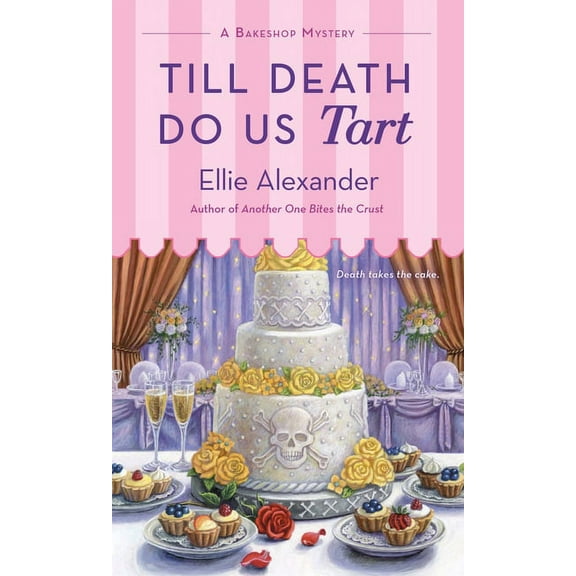 Till Death Do Us Tart: A Bakeshop Mystery
