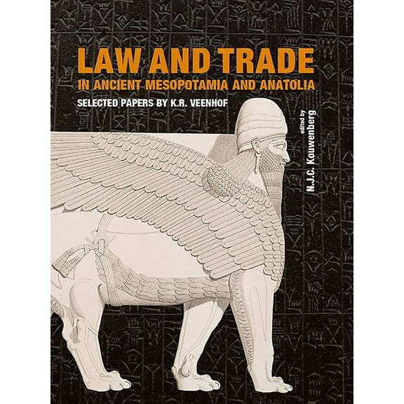 Law and Trade in Ancient Mesopotamia and Anatolia