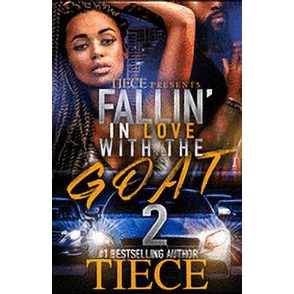 Falling In Love With The Goat 2: Urban Fiction Love Story (Paperback) by Tiece