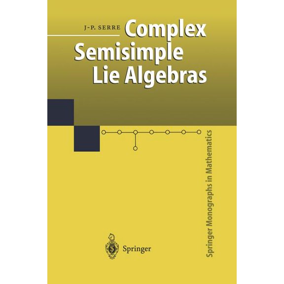 Springer Monographs in Mathematics Complex Semisimple Lie Algebras, (Paperback)