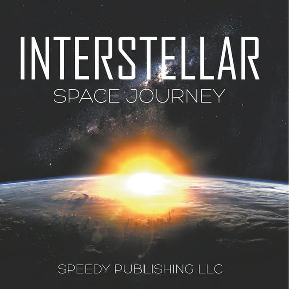 Interstellar Space Journey, (Paperback)