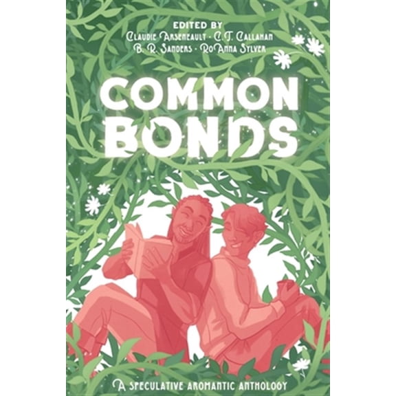 Pre-Owned Common Bonds: A Speculative Aromantic Anthology, (Paperback)