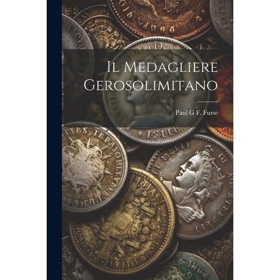 Il Medagliere Gerosolimitano (Paperback)