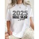 thumbnail image 1 of Women'S 2025 New Year Graphic Print T-Shirt, Casual Crew Neck Short Sleeve Tee, Comfortable Polyester Knit Fabric with Medium Stretch, for All Seasons, 1 of 6