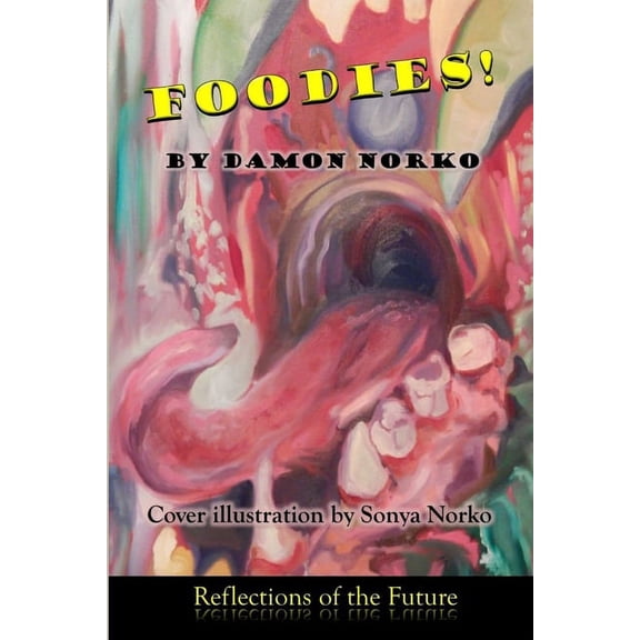 Foodies!, (Paperback)