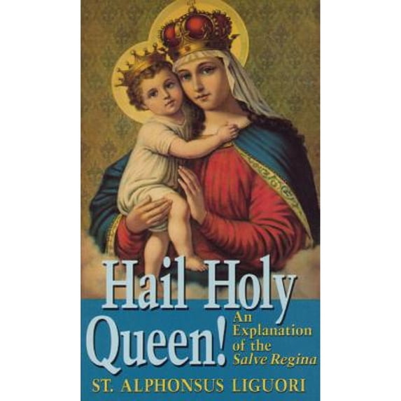 Pre-Owned Hail Holy Queen!: An Explanantion of the Salve Regina (Paperback) 0895555239 9780895555236