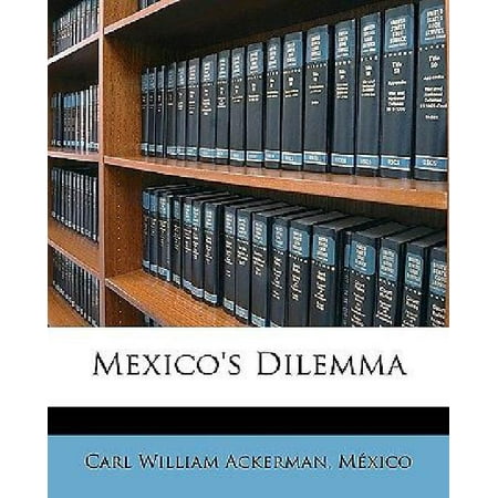 Mexico's Dilemma