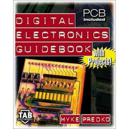 Pre-Owned Digital Electronics Guidebook: With Projects! (Paperback) 0071377816 9780071377812