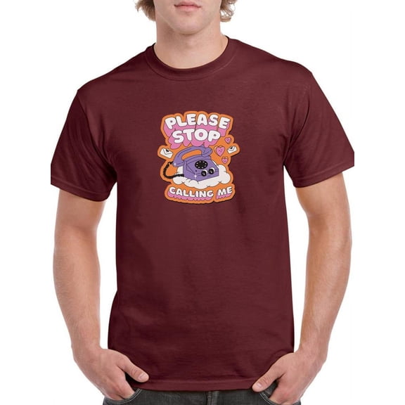 Please Stop Calling Me T-Shirt Men -Smartprints Designs, Male x-Large