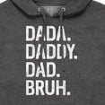 thumbnail image 3 of Instant Message - Dada Daddy Dad Bruh  - Men's Pullover Hooded Fleece Sweatshirt, 3 of 6