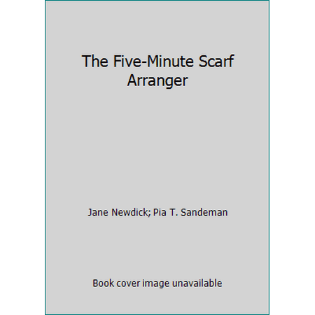 The Five-Minute Scarf Arranger [Hardcover - Used]